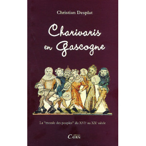 Charivaris en Gascogne de Christian Desplat aux éditions Cairn